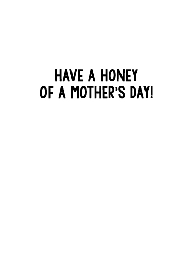 Queen Bee Mother's Day Card Inside