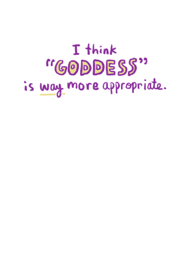 Queen Goddess Compliment Card Inside