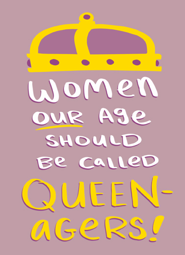 Queen-Agers Fabulous Friends Ecard Cover