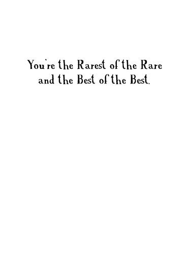 Rarest of the Rare Father's Day Ecard Inside
