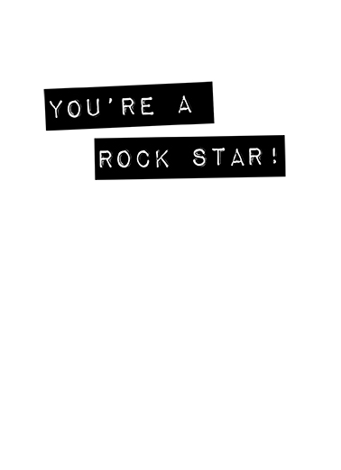 Rock Star  Ecard Inside