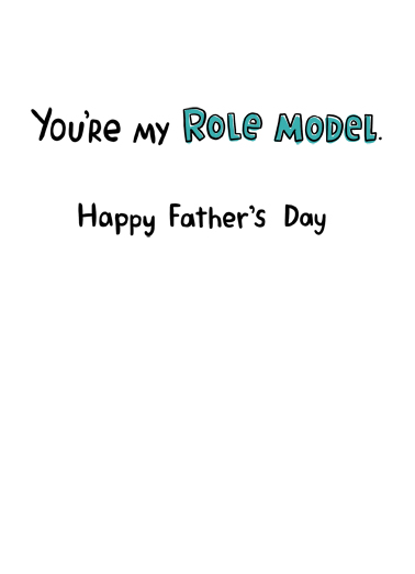 Role Model Father's Day Card Inside