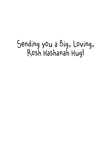 Rosh Hashanah Hug Hug Ecard Inside
