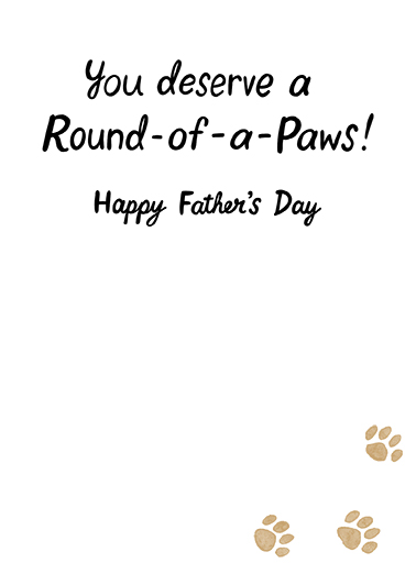 Round of Paws Father's Day Ecard Inside