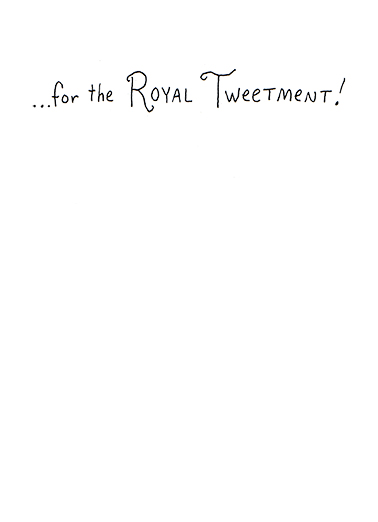 Royal Birdie 5x7 greeting Card Inside