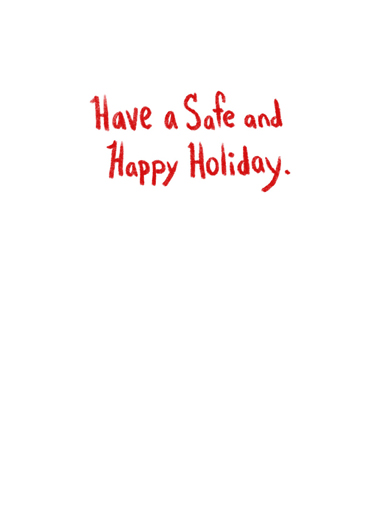 Safe For Santa 5x7 greeting Card Inside