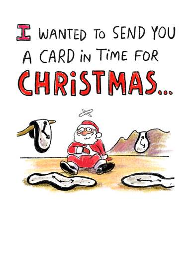 Santa Is Late - Funny Christmas Card to personalize and send.