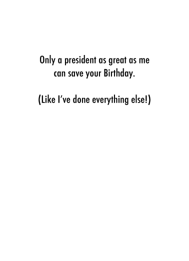 Save Birthday Funny Political Ecard Inside