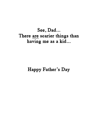 Scarier FD Father's Day Card Inside
