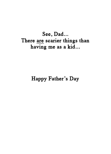 Scarier FD For Dad Card Inside