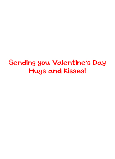 Sending You Hugs and Kisses Valentine's Day Ecard Inside