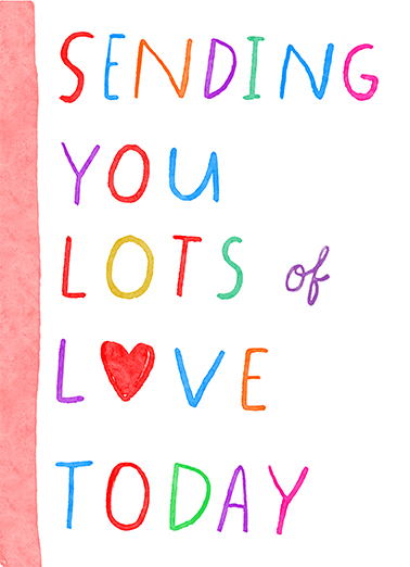 Sending You Lots of Love GP 5x7 greeting Card Cover