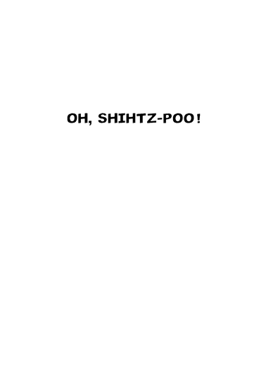 Shihtzpoo 5x7 greeting Card Inside