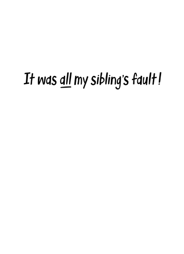 Siblings Fault Lee Card Inside