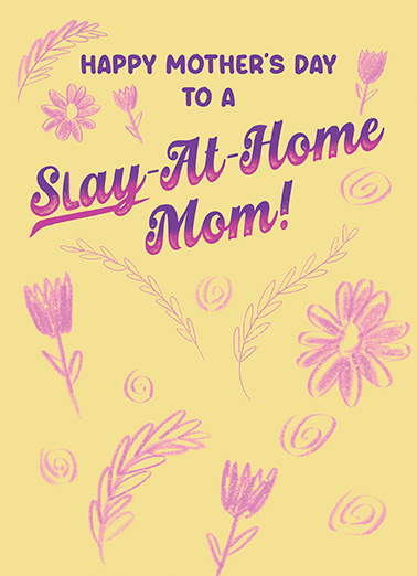 Slay At Home Mom Mother's Day Ecard Cover
