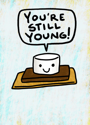 Smore Or Less Aging Ecard Cover