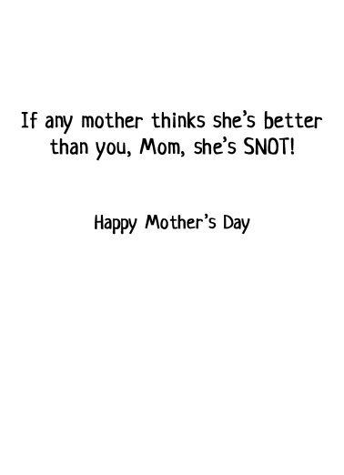 Snot For Mom Card Inside