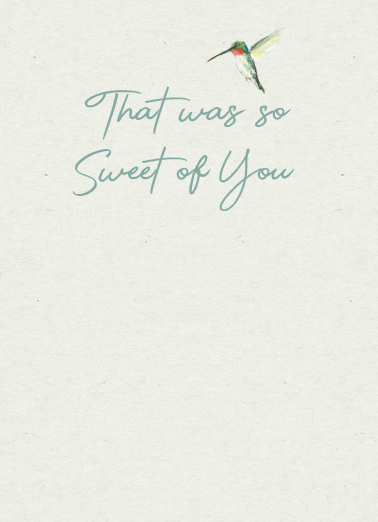 So Sweet of You 5x7 greeting Card Inside