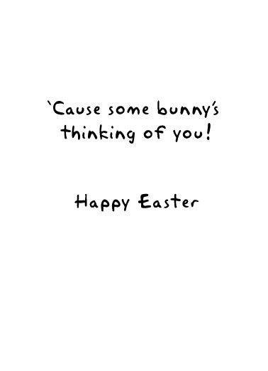 Some Bunny Easter Ecard Inside