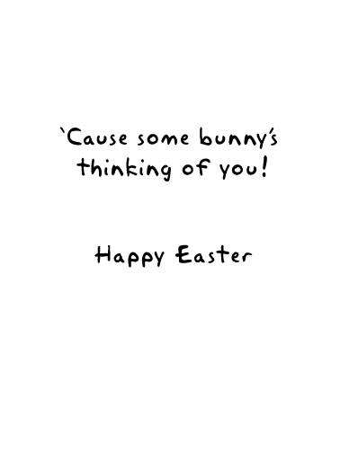 Some Bunny Thinking of You Ecard Inside