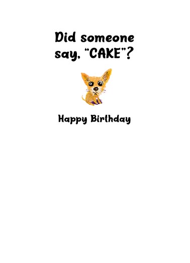 Someone Say Cake Dogs Card Inside