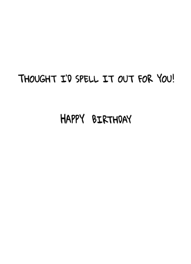 Spell It Out Birthday Ecard Inside
