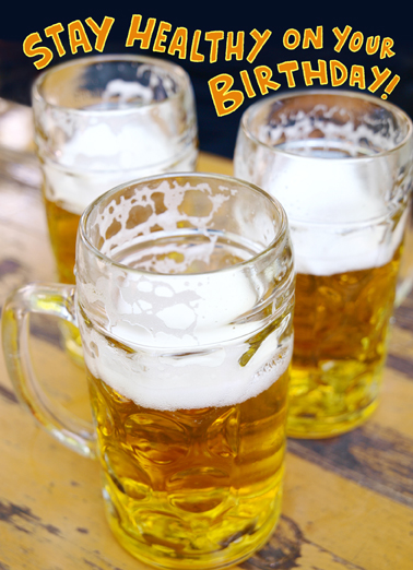 Stay Healthy Beer Birthday Card Cover