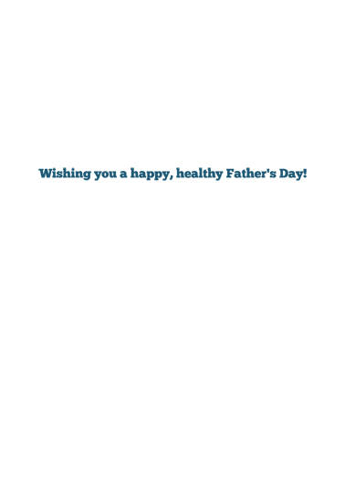 Stay Healthy FD For Any Dad Card Inside