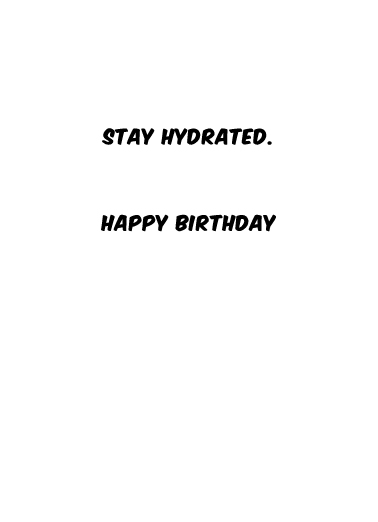 Stay Hydrated  Card Inside