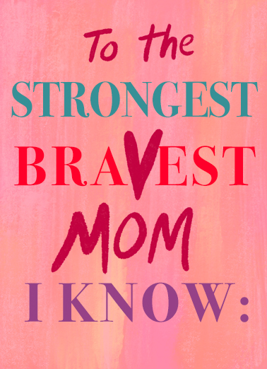 Strongest Bravest Mother's Day Card Cover