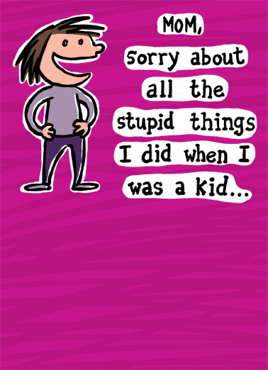 Stupid Things For Mom Ecard Cover