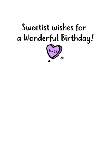 Sweet Feb Bday Candy Hearts Card Inside