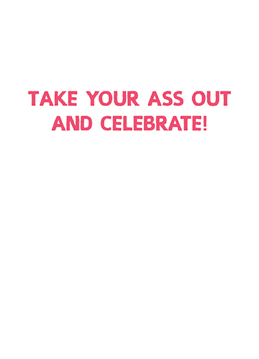 Take Your Ass Out MD Mother's Day Card Inside