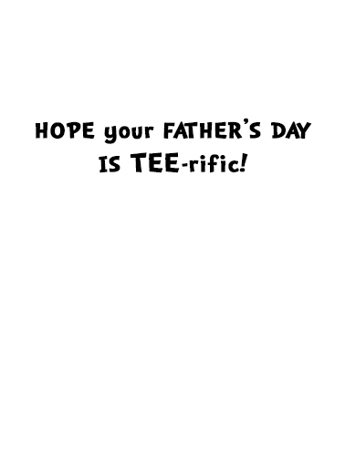 Tee Rex Father's Day Ecard Inside