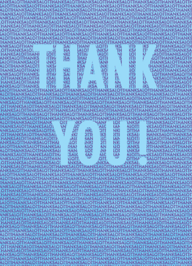 Thanks A Lot 5x7 greeting Card Cover