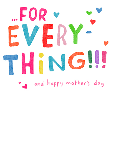 Thanks for Everything Mother's Day Ecard Inside