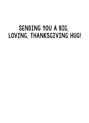 Thanksgiving Hug Dogs  Card Inside