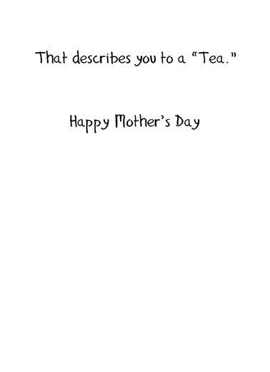 Thats The Tea MD Mother's Day Ecard Inside