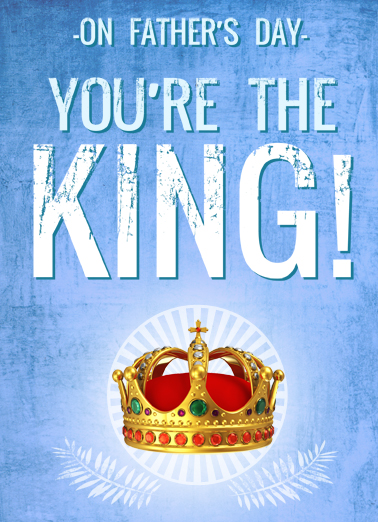 The King Father's Day Ecard Cover