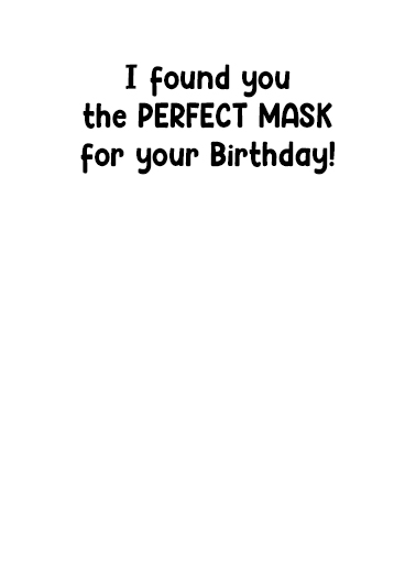 The Most Amazing Mask For Her Ecard Inside