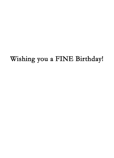 Things are Fine BDAY  Ecard Inside