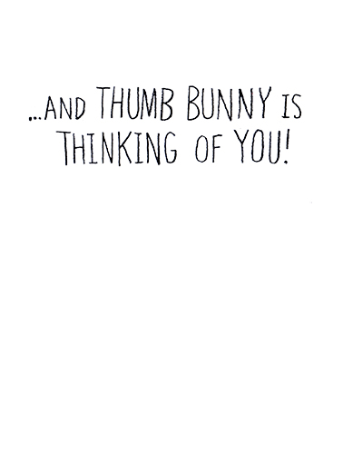 Thumb Bunny All Ecard Inside