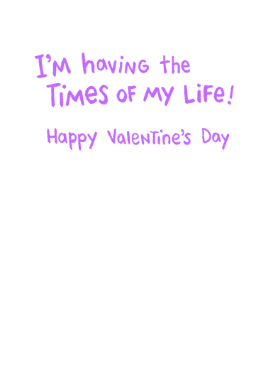 Times of My Life Valentine's Day Card Inside