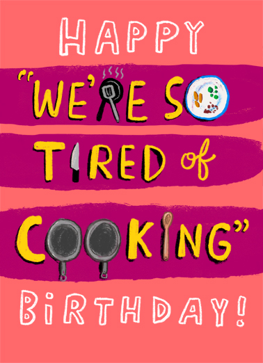 Tired of Cooking Food Card Cover