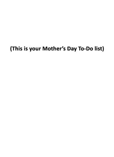 To-Do List Mother's Day Card Inside