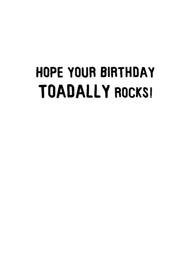 Toadally Rocks BDAY Birthday Card Inside