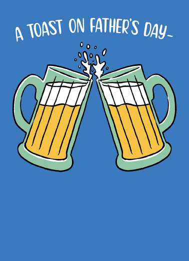 Toast on Father's Day Beer Ecard Cover