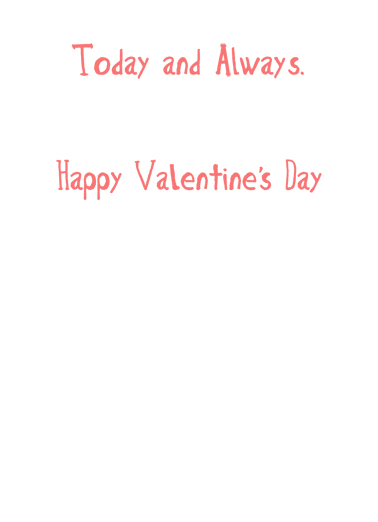 Today And Always VAL Valentine's Day Ecard Inside