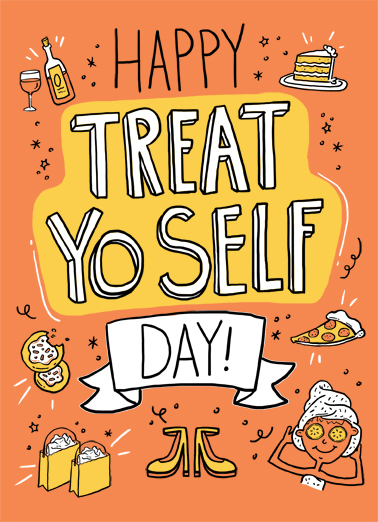 Treat Yo Self Megan Ecard Cover