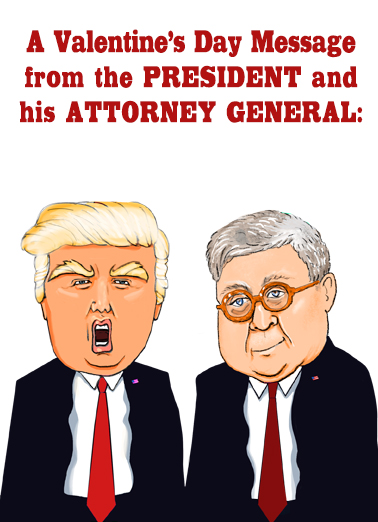 Trump Barr Val Valentine's Day Ecard Cover